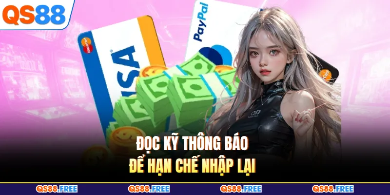 Đọc kỹ thông báo để hạn chế nhập lại